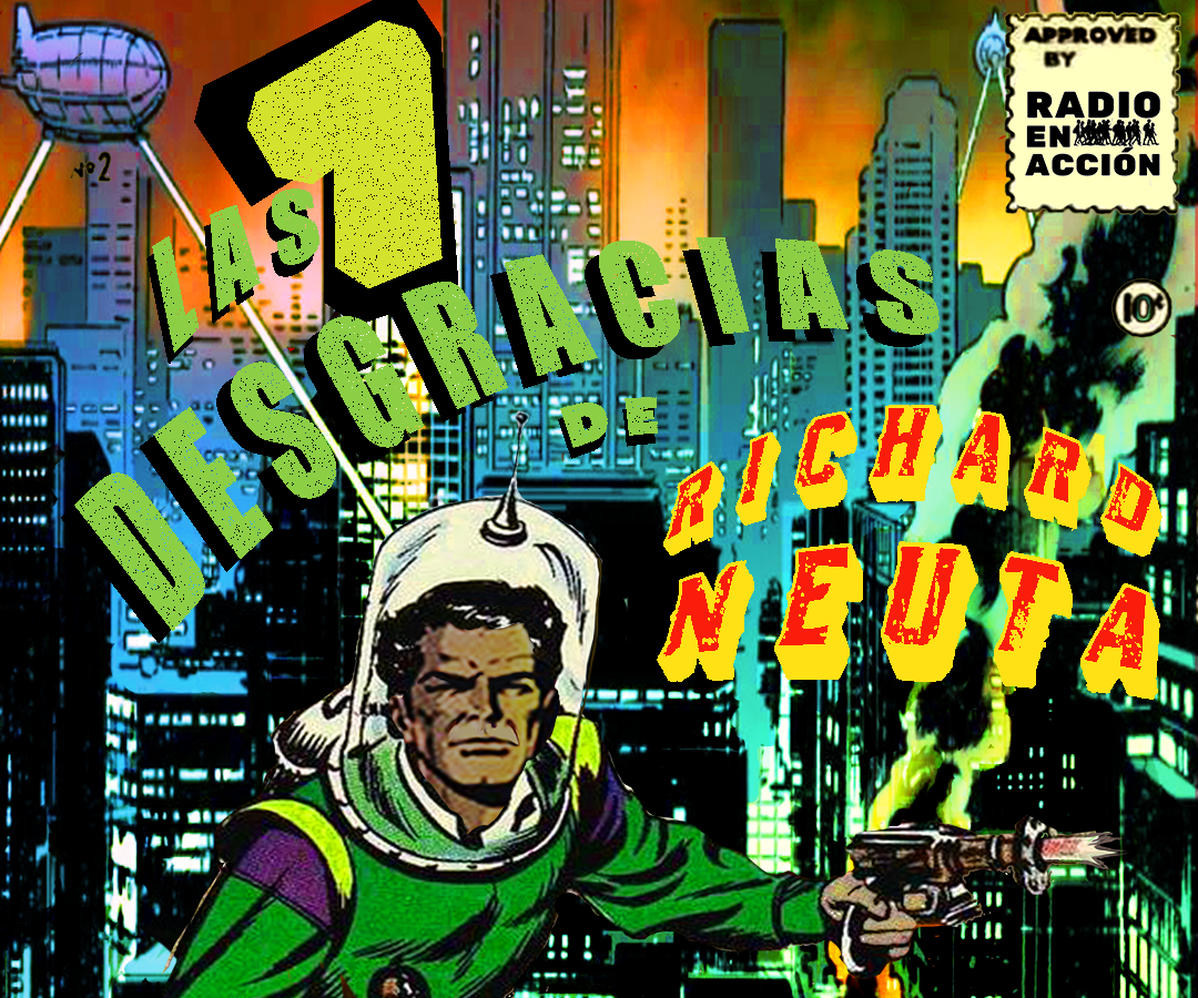 Las 7 desgracias de Richard Neuta